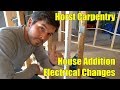 House Addition | Electrical Changes | Day 33