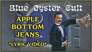Blue Oyster Cult  Apple Bottom Jeans (1976)