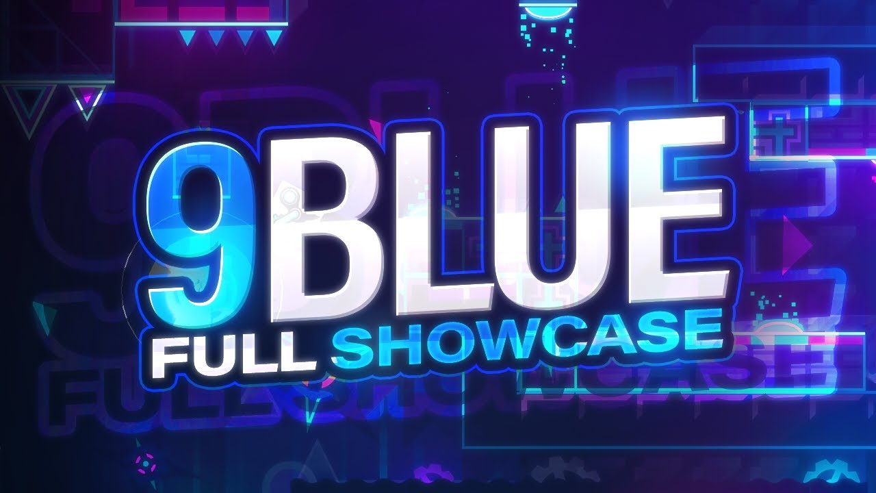 9BLUE FULL SHOWCASE | HOSTED BY ME & SARDINA | EXTREME DEMON | GEOMETRY DASH