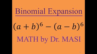 How to Expand (a+b)^6-(a-b)^6