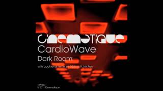 CardioWave - Dark Room (10dens ft NY Fan remix)