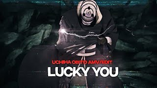 「 LUCKY YOU 👊🏻👻 」Uchiha Obito「 EDIT/AMV」4k