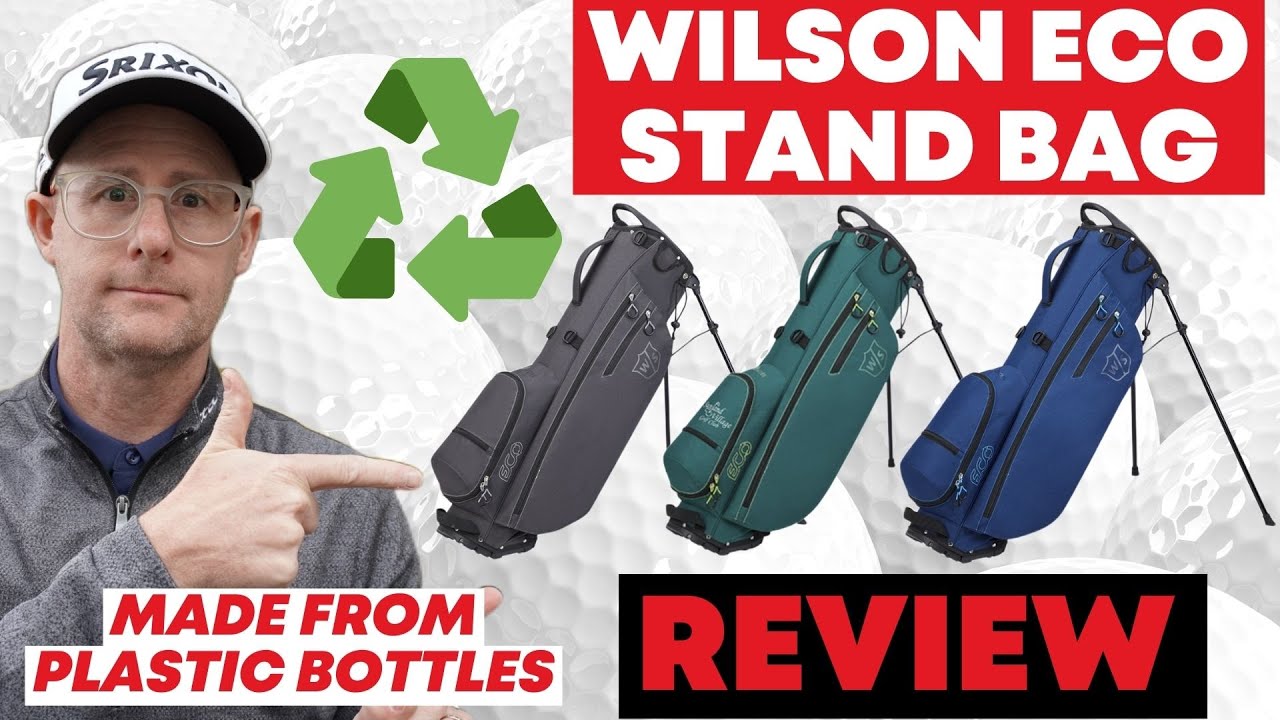 Wilson Eco Golf Stand Bag - Made From Plastic Bottles - Review