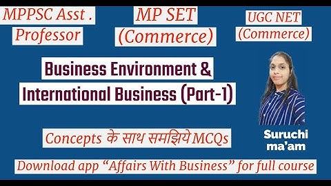 Business Environment & International business (Part-1) || MPPSC Asst Professor, MP SET/UGC NET