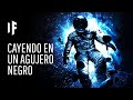 ¿Qué pasa si caes dentro de un agujero negro?