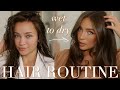 WET TO DRY HAIR ROUTINE: everything I use & how I style