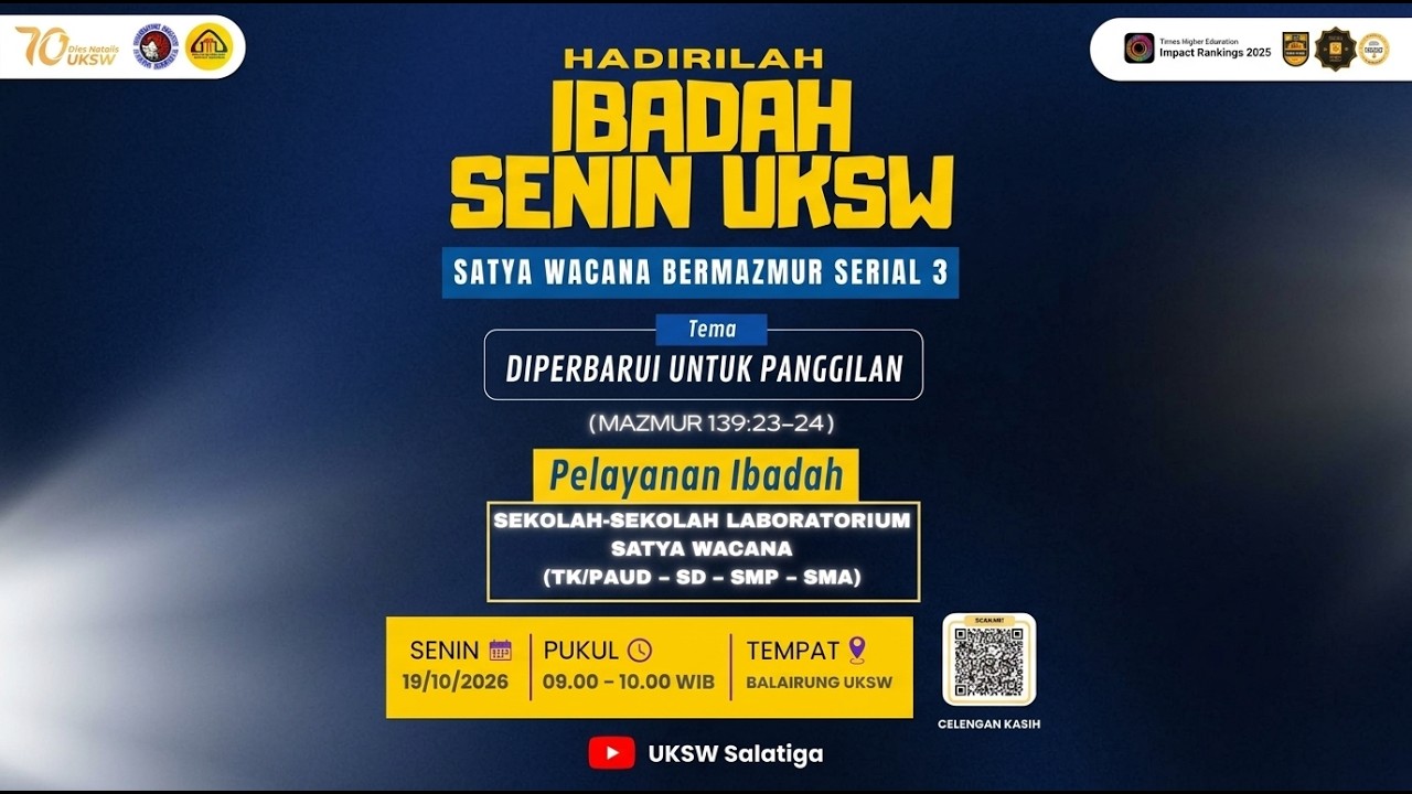 Ibadah Senin UKSW • Satya Wacana Bermazmur: DIPERBARUI UNTUK PANGGILAN