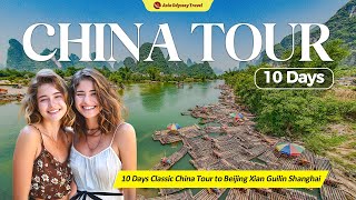 How to Spend 10 Days in China: Unforgettable memories | Travel Itinerary