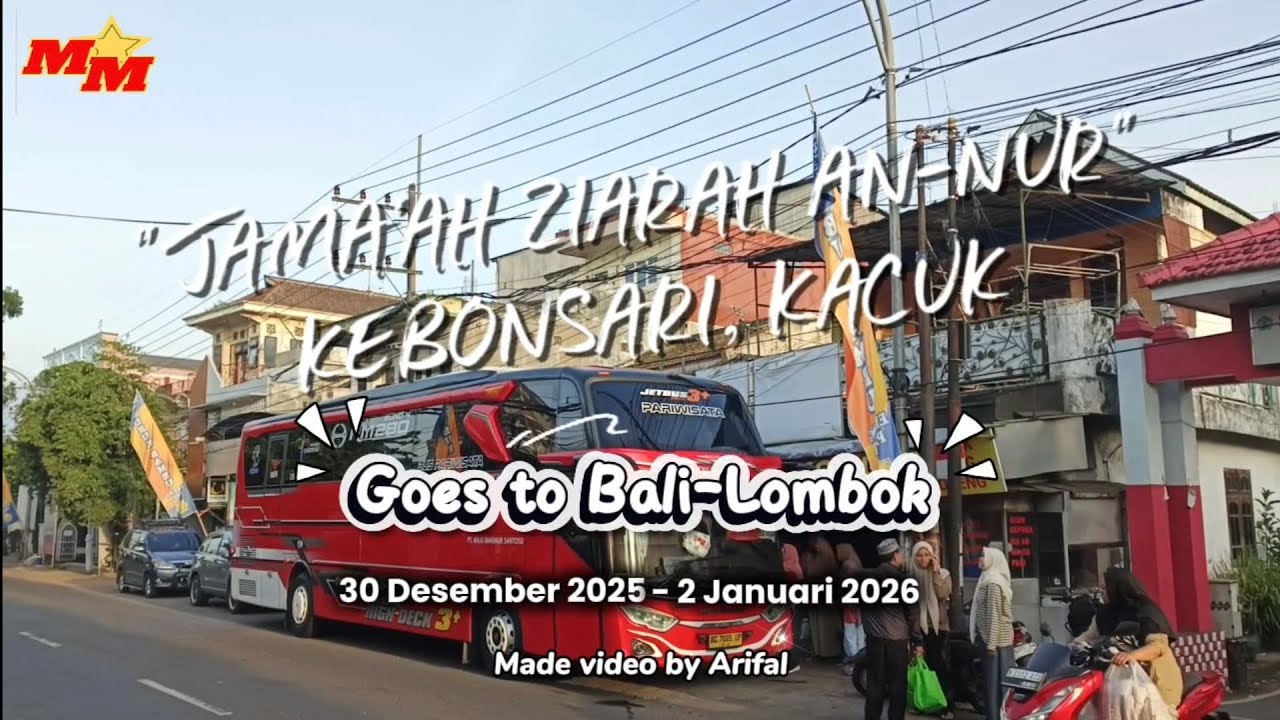 JAMA'AH Ziarah An-Nur Kebonsari, Kacuk Malang Goes to Bali Lombok Part 1