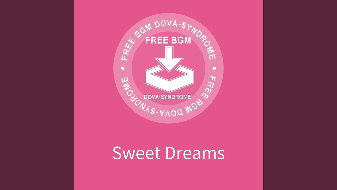 Sweet Dreams