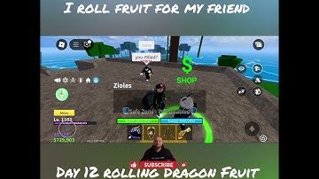 I roll fruit for my friend Day 12 rolling Dragon Fruit #blox Fruit #roblox