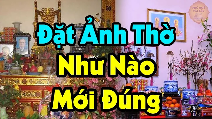 4 Kiểu Đặt Ảnh Thờ Khiến Gia Chủ Mất Sạch Của Cải Nghèo Mạt Kiếp 3 Đời Không Hết - Phú Quý Tài Lộc