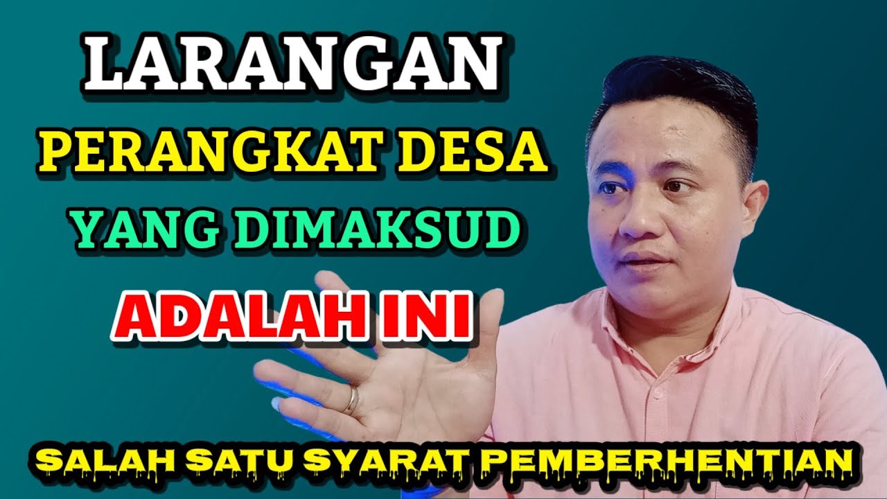 PENJELASAN TENTANG LARANGAN PERANGKAT DESA