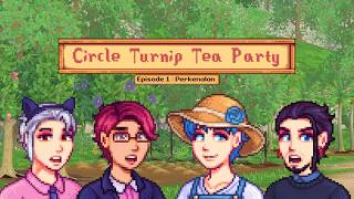 Circle Turnip Tea Party [ CTTP ] - Episode 1 | Introduction