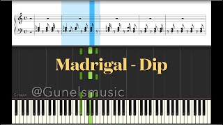 Madrigal - Dip (Piano Notes)