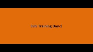 SSIS Training Day 1 - Introduction to SSIS