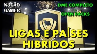 SBC DME LIGAS E PAÍSES HÍBRIDOS COMPLETO FIFA 19 + OPEN PACKS