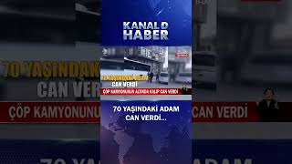 Çöp Kamyonunun Altında Kalıp Can Verdi