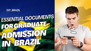 Essential Documents for Graduate Admission in Brazil