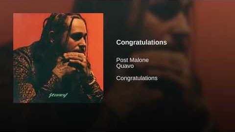 Thumbnail of Post Malone ft. Quavo | Congratulations (clean)