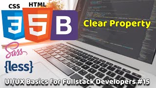 Clearing Floats | Clear Property | UI/UX Basics for Fullstack Developers #15 | Fullstack Basics