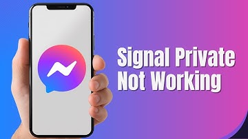 How to Fix Signal Private Messenger App Not Working (2025)