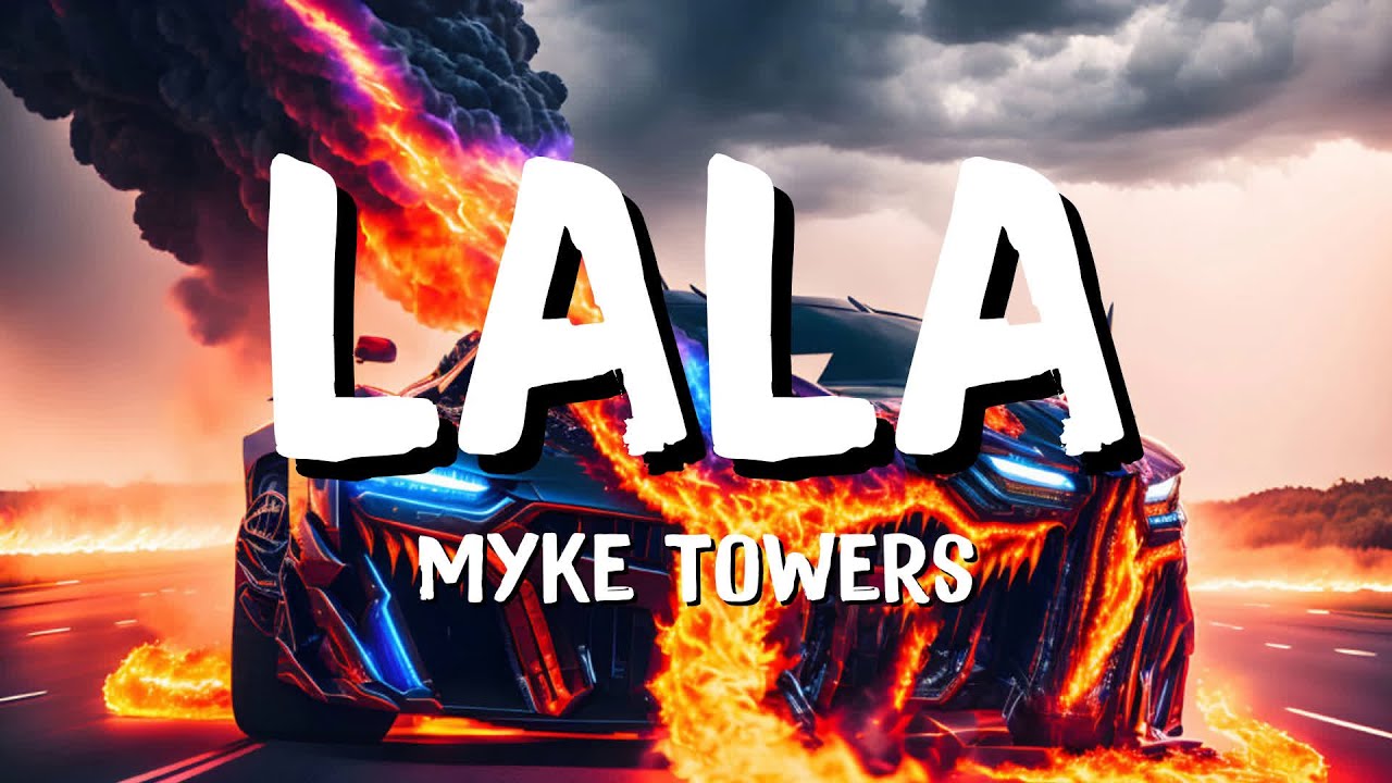 Myke Towers - LALA (Letra/Lyrics) - YouTube