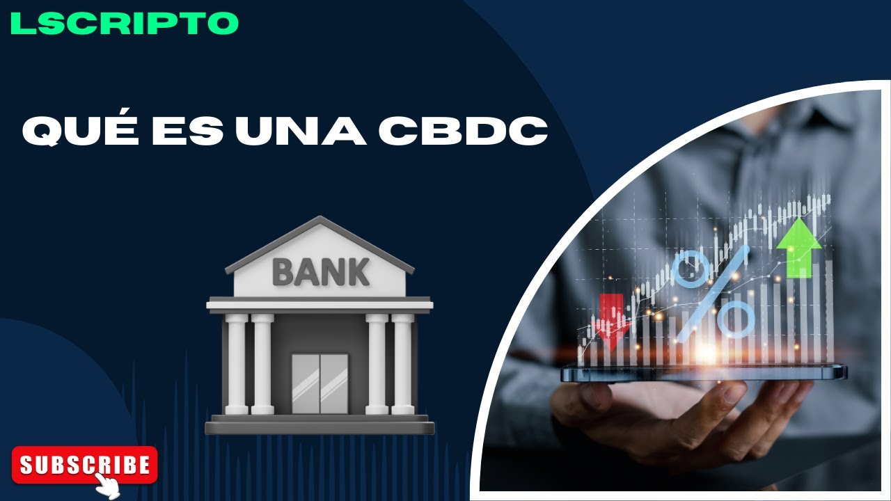 Qué es una CBDC
