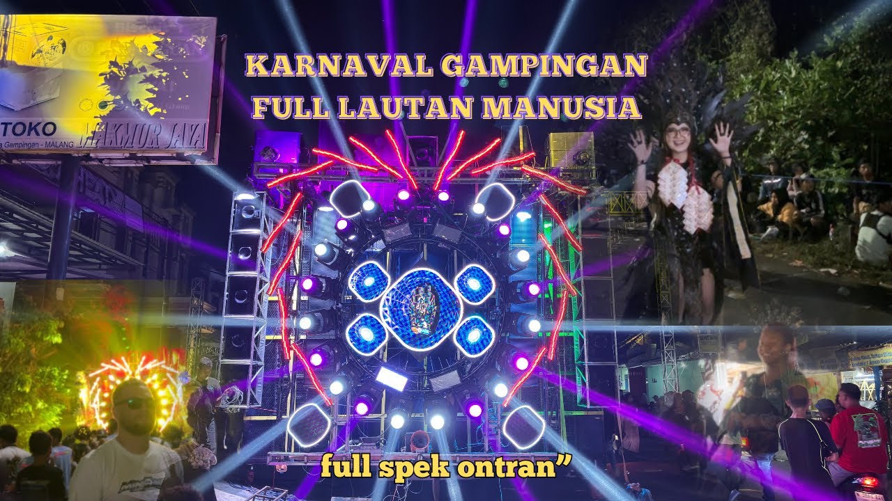 KARNAVAL GAMPINGAN MEMLUDAK | sound raksasa dengan konsep ontran
