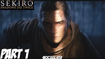 Sekiro: Shadows Die Twice Gameplay Walkthrough Part 1 "INTRO" | PC