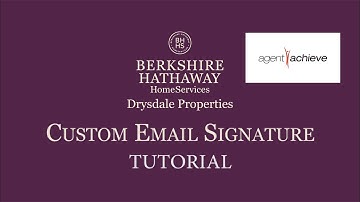 Agent Achieve Email Signature Tutorial