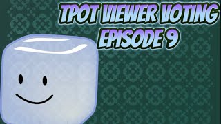 TPOT Viewer Voting Episode 9