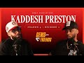 Kaddesh Preston | Self Discovery | S5E7