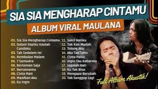 Maulana Ardiansyah - Sia Sia Mengharap Cintamu (Acoustic Version) || LAGU POP TERPOPULER 2023