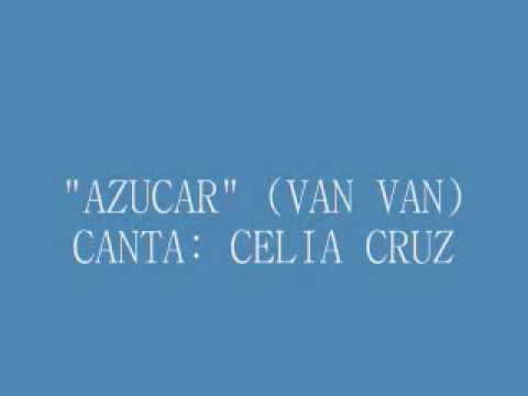 CELIA CRUZ CANTANDO "AZUCAR" DE LOS VAN VAN (AUDIO)
