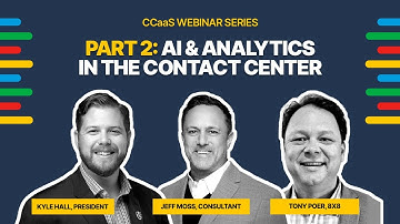 Resourcive Webinars - CCaaS "Feature Deep Dive" Part 2: AI & Analytics in the Contact Center
