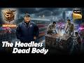 Headless Body के Case में कैसे उलझ गई Team CID? | CID | New Season | Full Episode