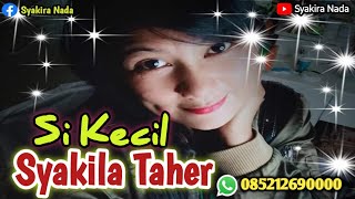 Sikecil - Dangdut Orgen tunggal - Cover.Syakila Taher - Syakira Nada