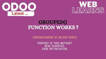 How to use grouped() method in Odoo | Latest Odoo Tutorial