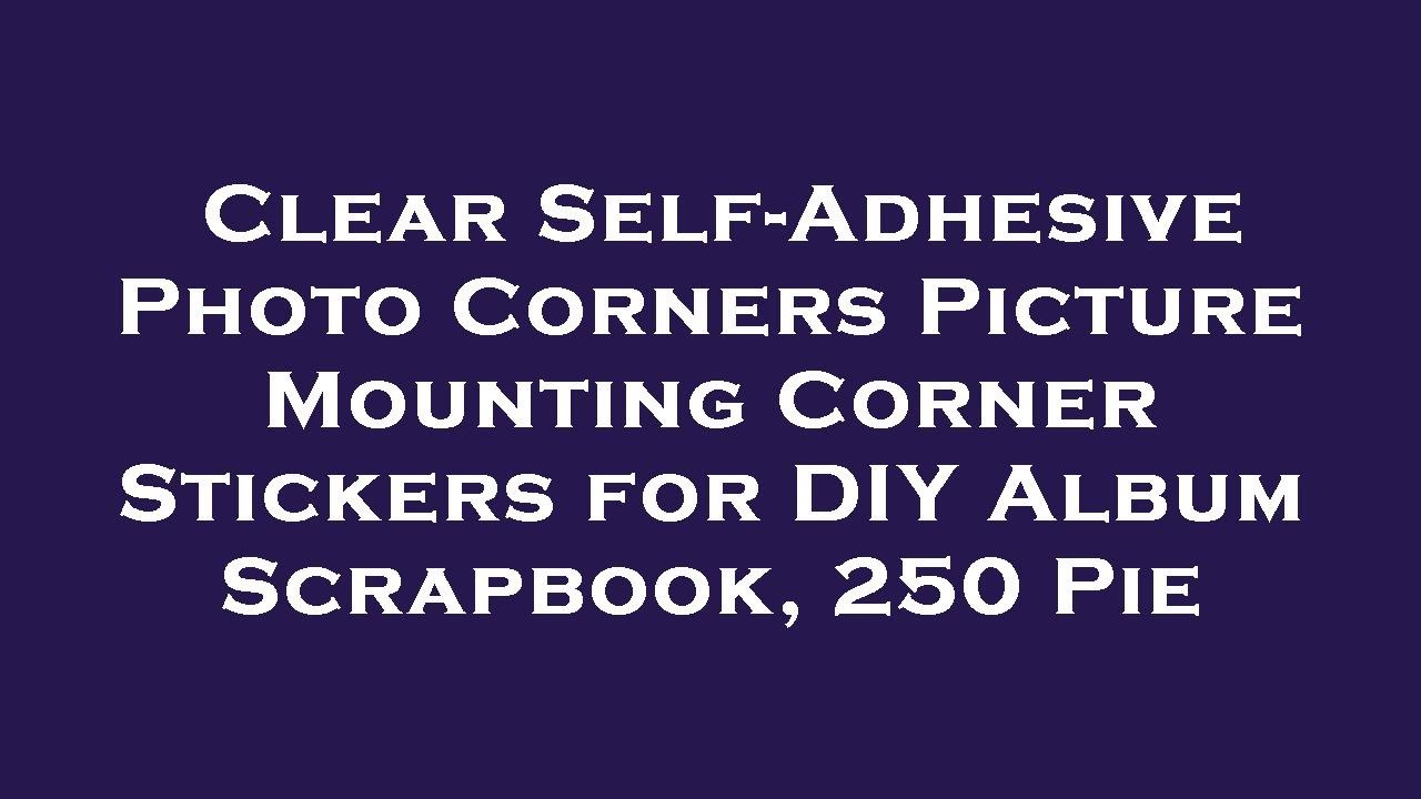Clear SelfAdhesive Photo Corners Picture Mounting Corner Stickers for DIY Album Scrapbook, 2