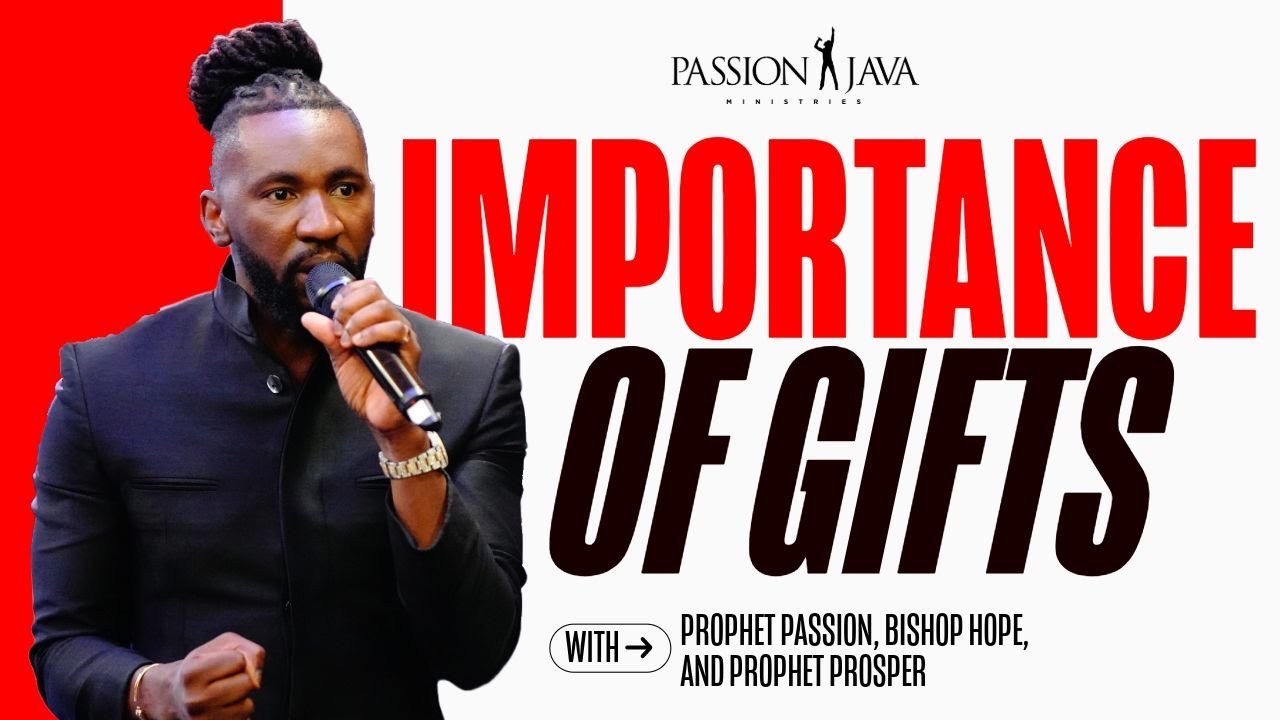 IMPORTANCE OF GIFTS || PROPHET PASSION & PROPHET HOPE & PROPHET PROSPER ...