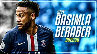 Neymar Jr.► Seyf | Başımla Beraber - Skills × Goals ● 2019/20 Resimi