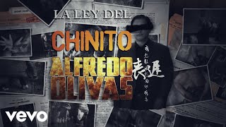 Video thumbnail of "Alfredo Olivas - La Ley Del Chinito (LETRA)"