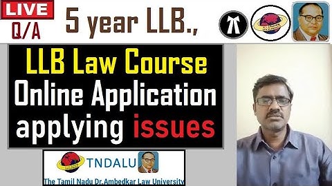 Online Application issues and Details | 5 year LLB Application 2021 | TNDALU