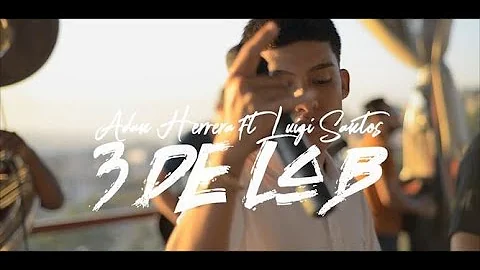 3 De La B  | Luigi Santos Y La Masacre ft. Adan He...