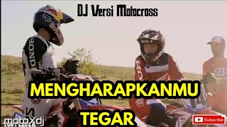 Dj Slow Mengharapkanmu Tegar | Versi motocross Paling Mantul Se DUNIA!!!