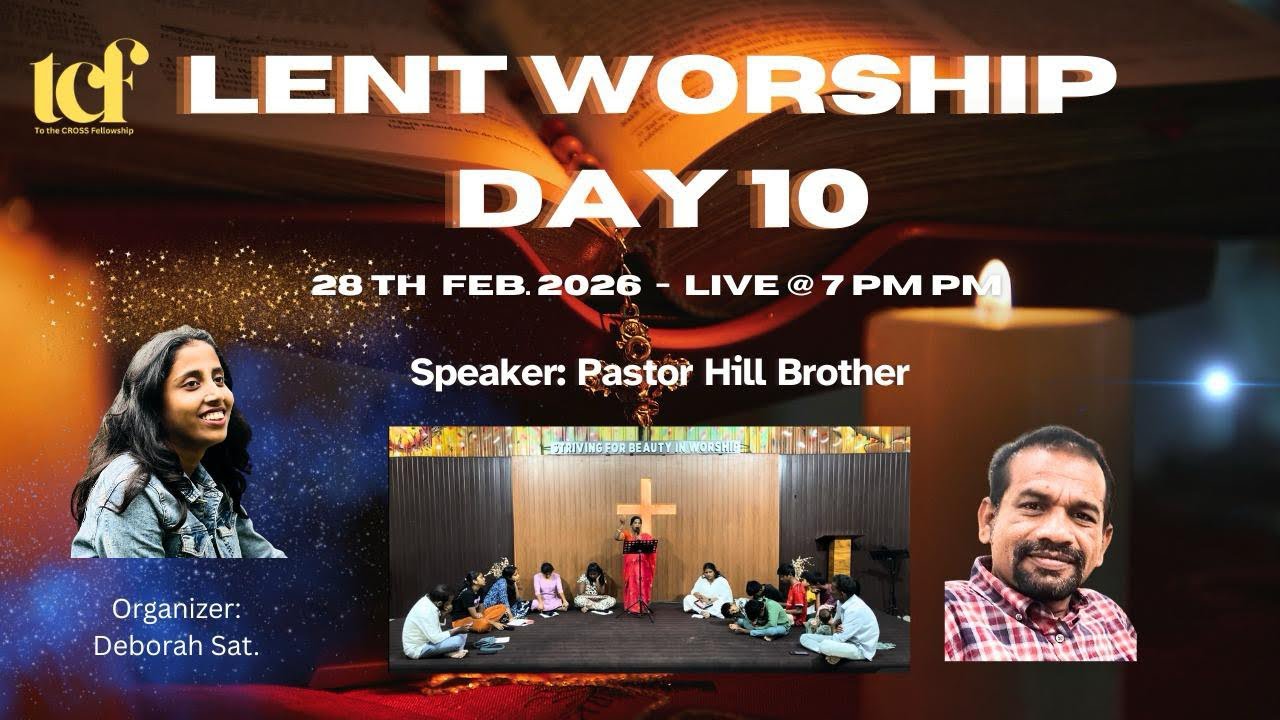 Lent Day - 10 || To The Cross Fellowship || 28thFebruary 2026