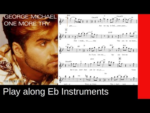 One More Try (George Michael, 1987), Eb-Instrument Play along - YouTube