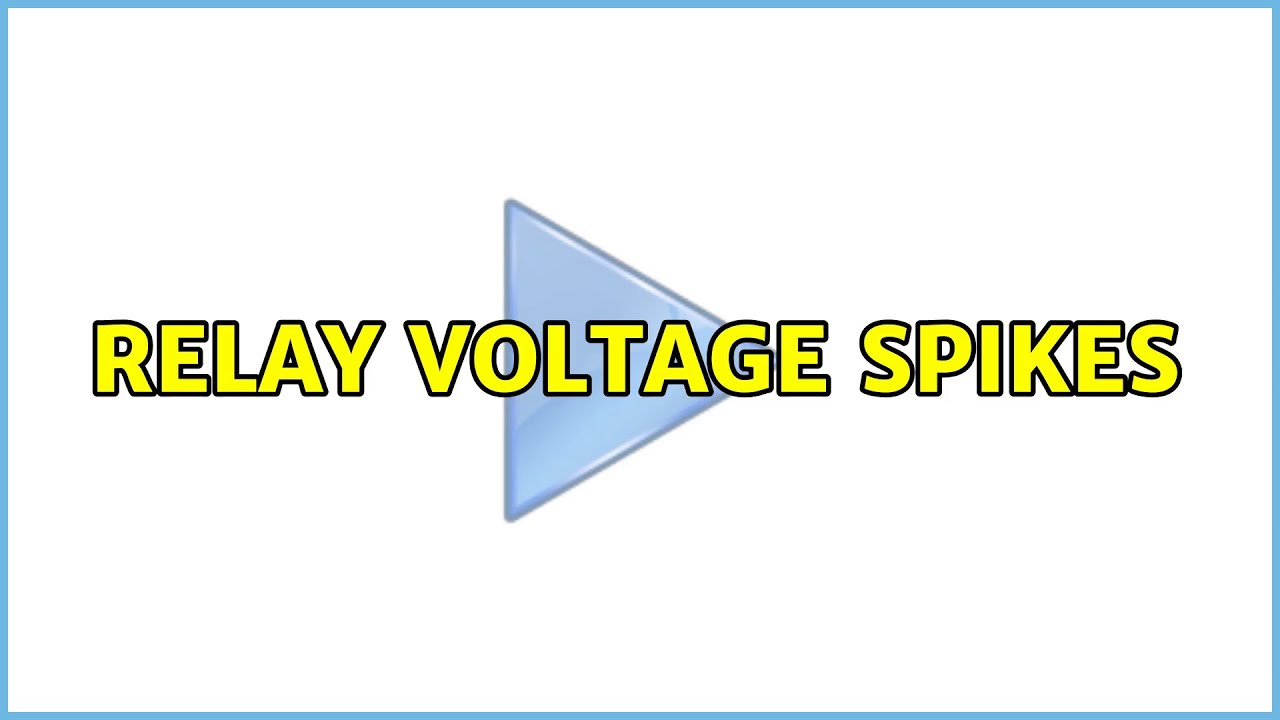 Relay voltage spikes YouTube