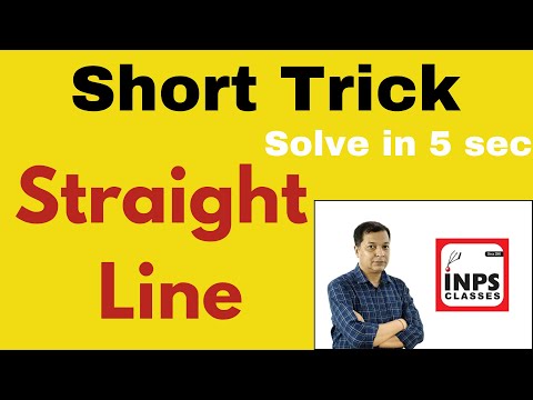 Short Trick to solve Straight Line within a second 